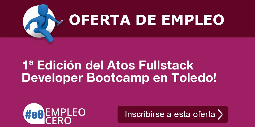 1ª Edición del Atos Fullstack Developer Bootcamp en Toledo!