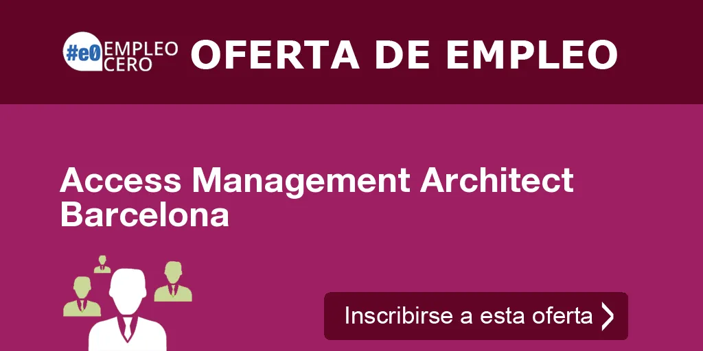 Access Management Architect Barcelona