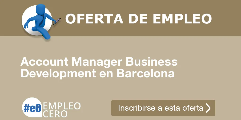 Account Manager Business Development en Barcelona