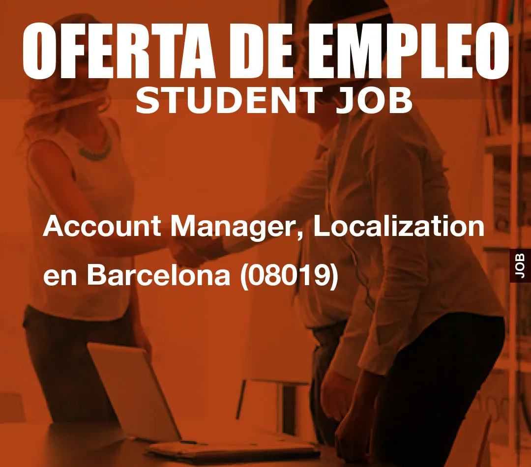 Account Manager, Localization en Barcelona (08019)