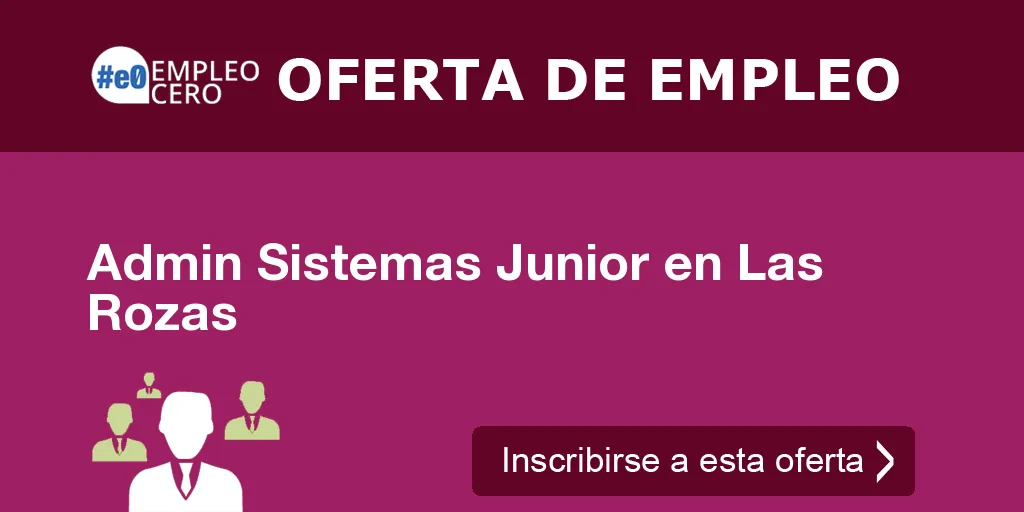 Admin Sistemas Junior en Las Rozas