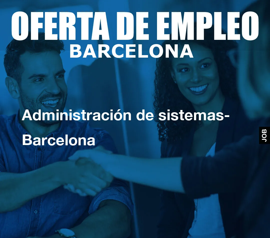 Administración de sistemas- Barcelona