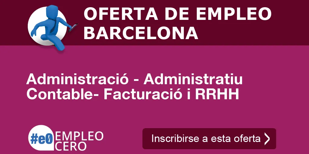 Administració - Administratiu Contable- Facturació i RRHH