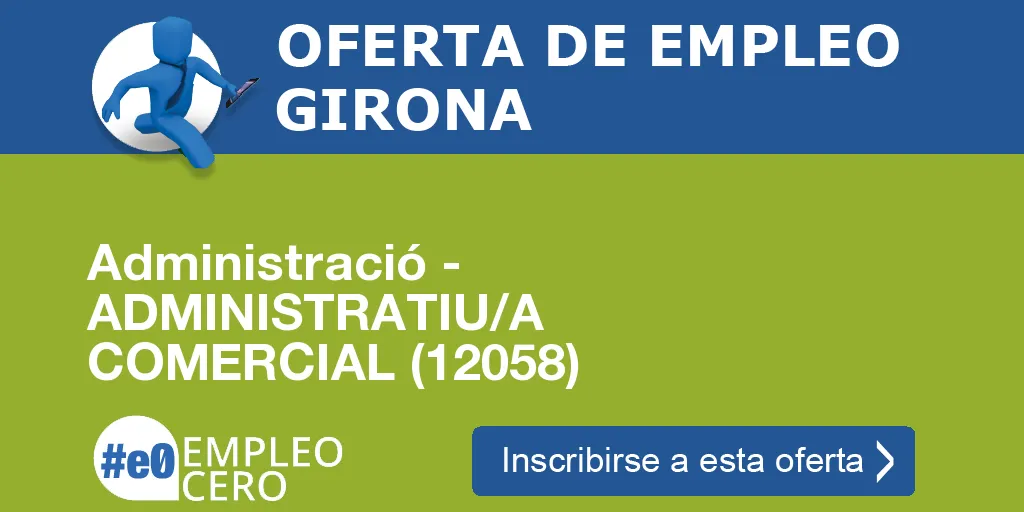 Administració - ADMINISTRATIU/A COMERCIAL (12058)