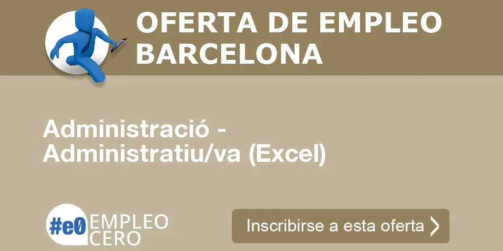 Administració - Administratiu/va (Excel)