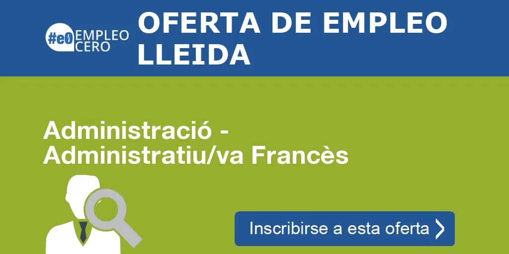 Administració - Administratiu/va Francès