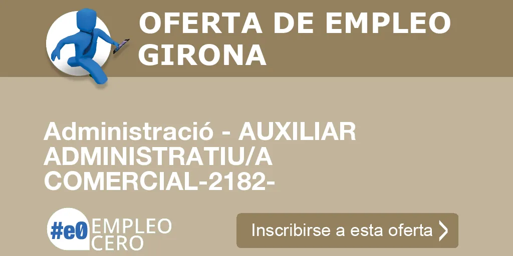 Administració - AUXILIAR ADMINISTRATIU/A COMERCIAL-2182-