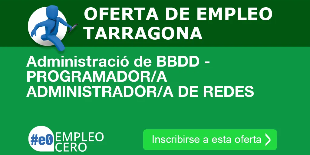 Administració de BBDD - PROGRAMADOR/A ADMINISTRADOR/A DE REDES