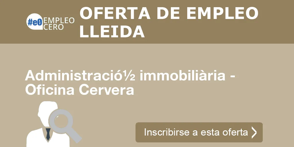 Administració½ immobiliària - Oficina Cervera