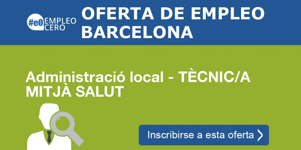 Administració local - TÈCNIC/A MITJÀ SALUT