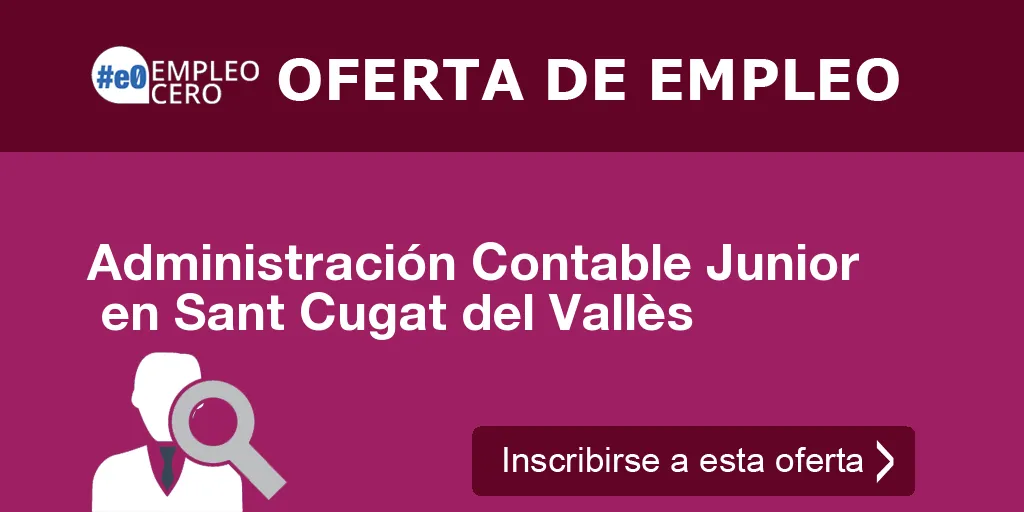 Administración Contable Junior  en Sant Cugat del Vallès