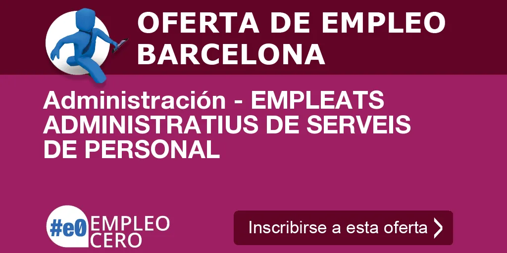 Administración - EMPLEATS ADMINISTRATIUS DE SERVEIS DE PERSONAL