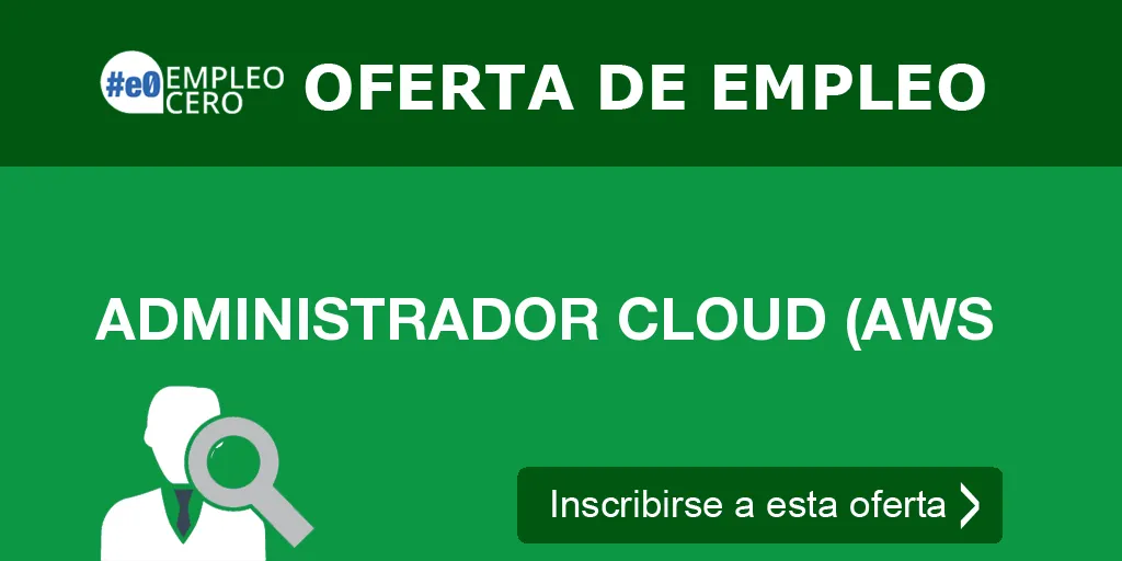 ADMINISTRADOR CLOUD (AWS