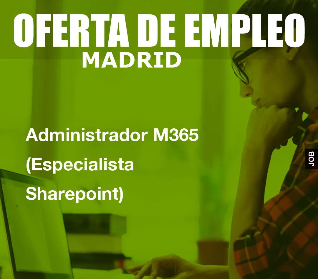 Administrador M365 (Especialista Sharepoint)