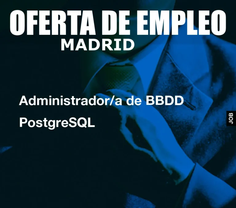 Administrador/a de BBDD PostgreSQL