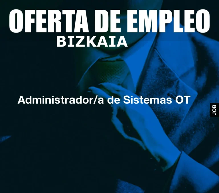 Administrador/a de Sistemas OT