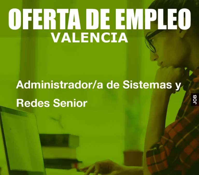 Administrador/a de Sistemas y Redes Senior