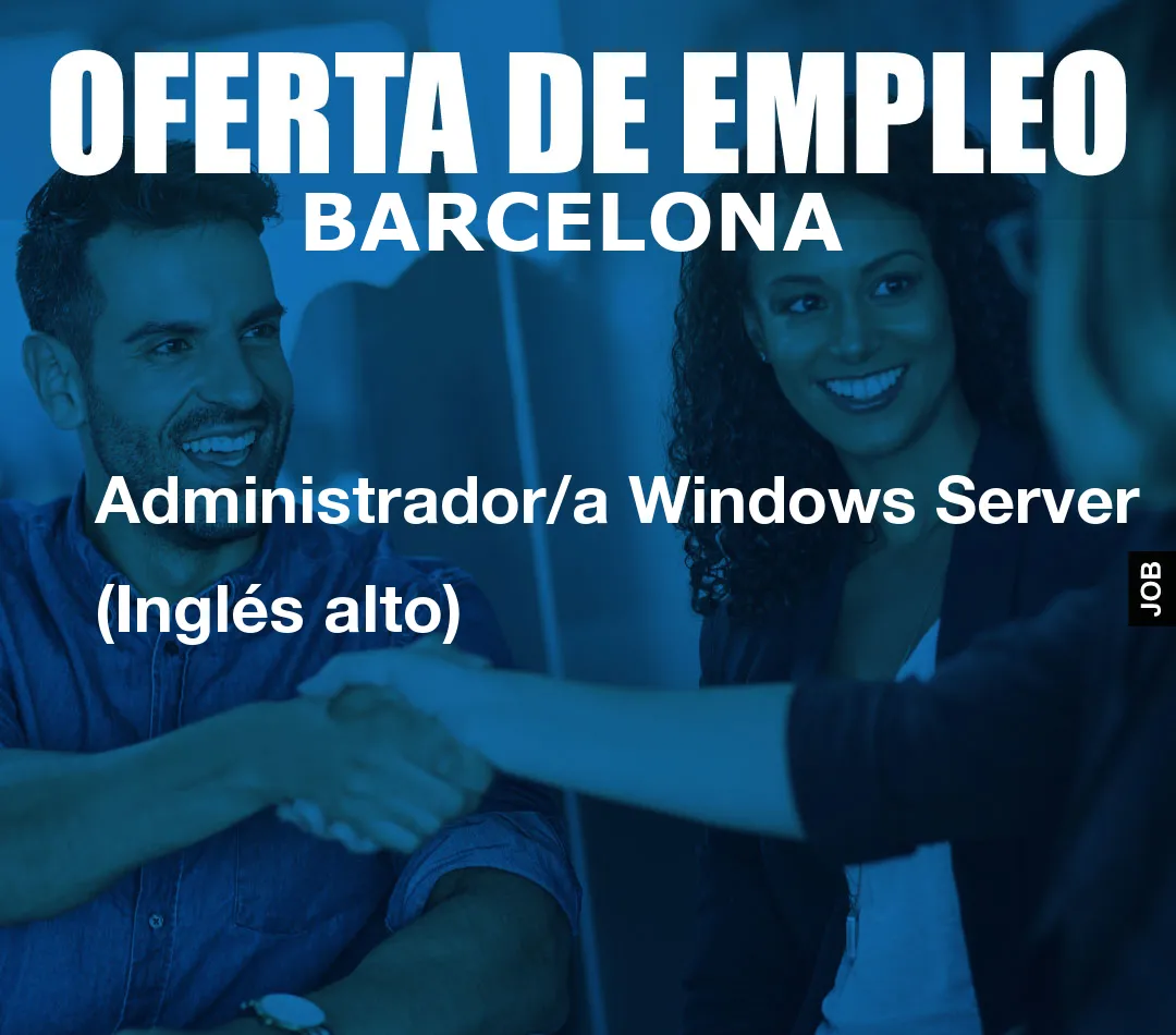 Administrador/a Windows Server (Inglés alto)