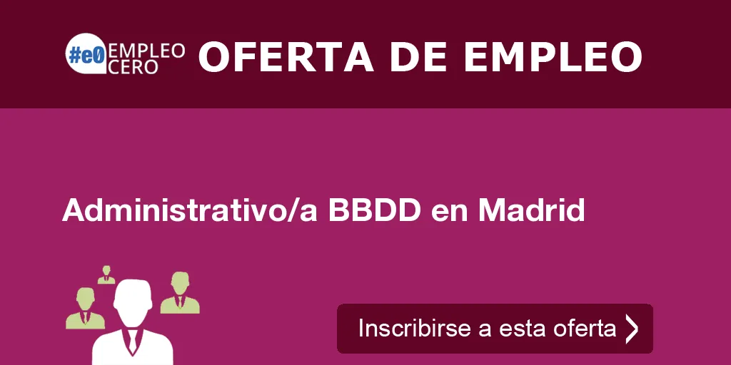 Administrativo/a BBDD en Madrid