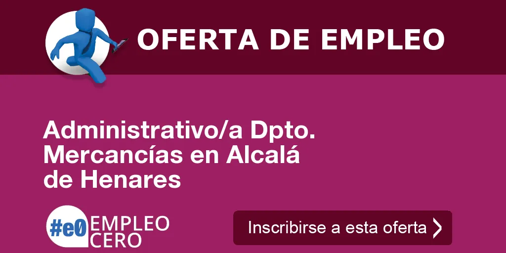 Administrativo/a Dpto. Mercancías en Alcalá de Henares