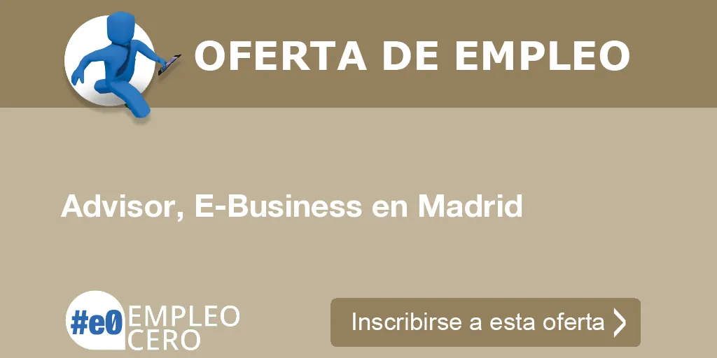 Advisor, E-Business en Madrid