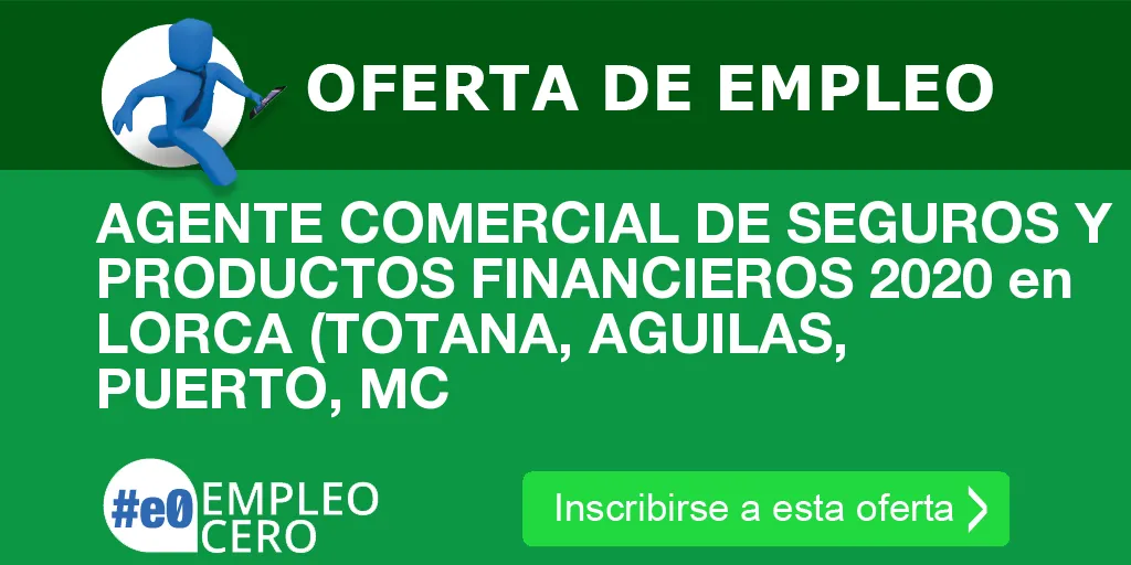 AGENTE COMERCIAL DE SEGUROS Y PRODUCTOS FINANCIEROS 2020 en LORCA (TOTANA, AGUILAS, PUERTO, MC