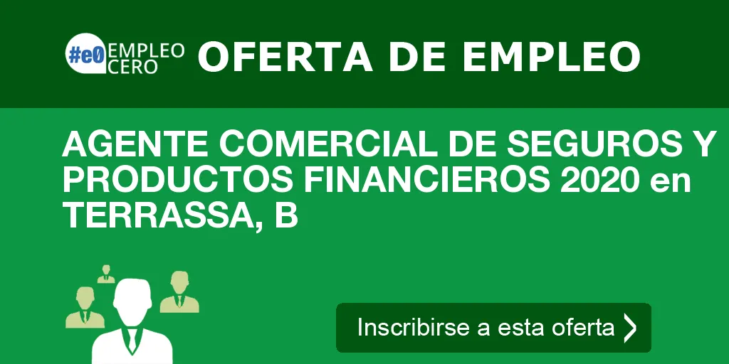 AGENTE COMERCIAL DE SEGUROS Y PRODUCTOS FINANCIEROS 2020 en TERRASSA, B