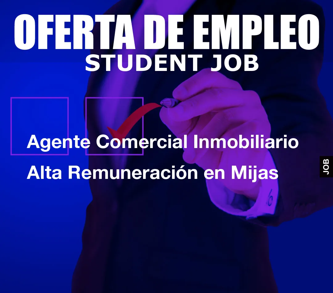 Agente Comercial Inmobiliario Alta Remuneraci