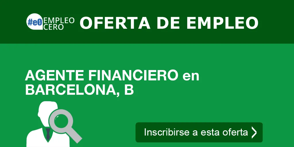 AGENTE FINANCIERO en BARCELONA, B