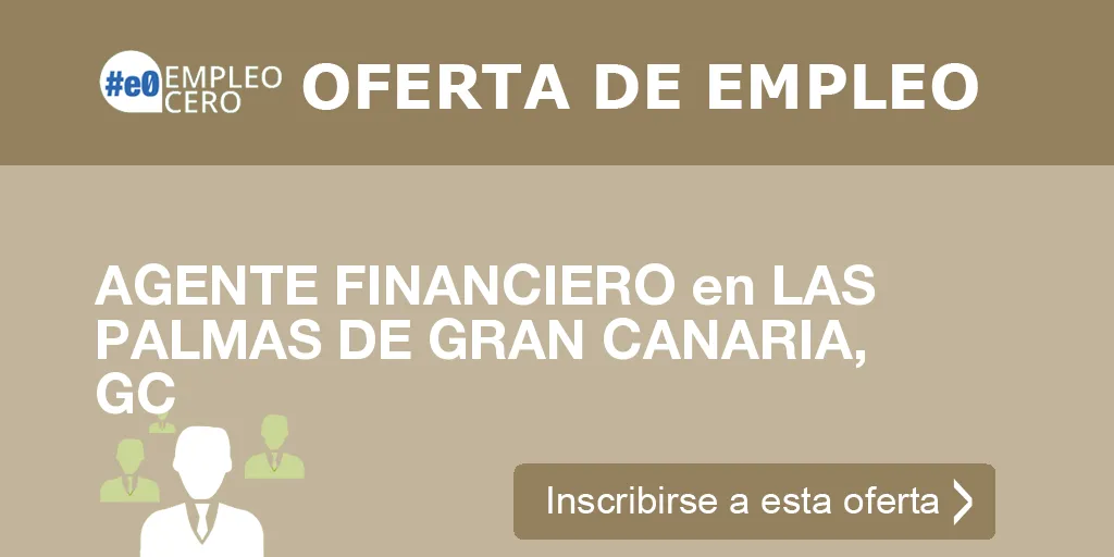 AGENTE FINANCIERO en LAS PALMAS DE GRAN CANARIA, GC