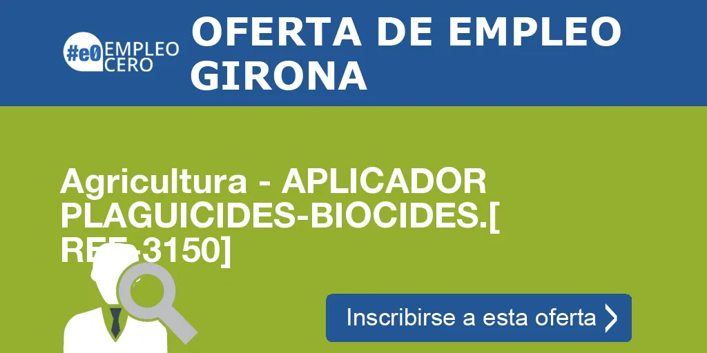 Agricultura - APLICADOR PLAGUICIDES-BIOCIDES.[ REF-3150]