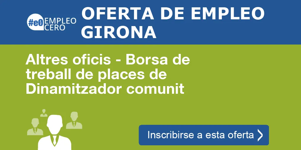 Altres oficis - Borsa de treball de places de Dinamitzador comunit