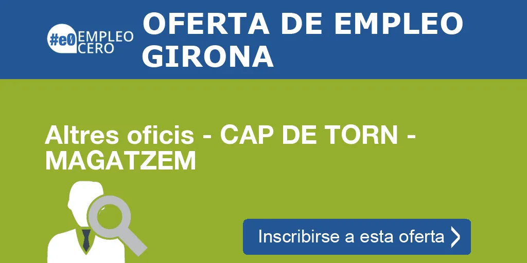 Altres oficis - CAP DE TORN - MAGATZEM