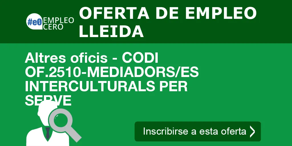 Altres oficis - CODI OF.2510-MEDIADORS/ES INTERCULTURALS PER SERVE