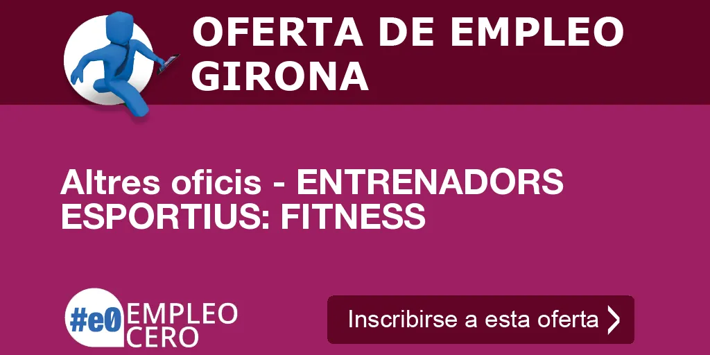 Altres oficis - ENTRENADORS ESPORTIUS: FITNESS