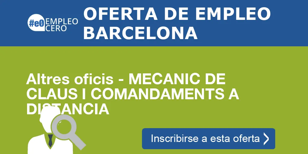 Altres oficis - MECANIC DE CLAUS I COMANDAMENTS A DISTANCIA