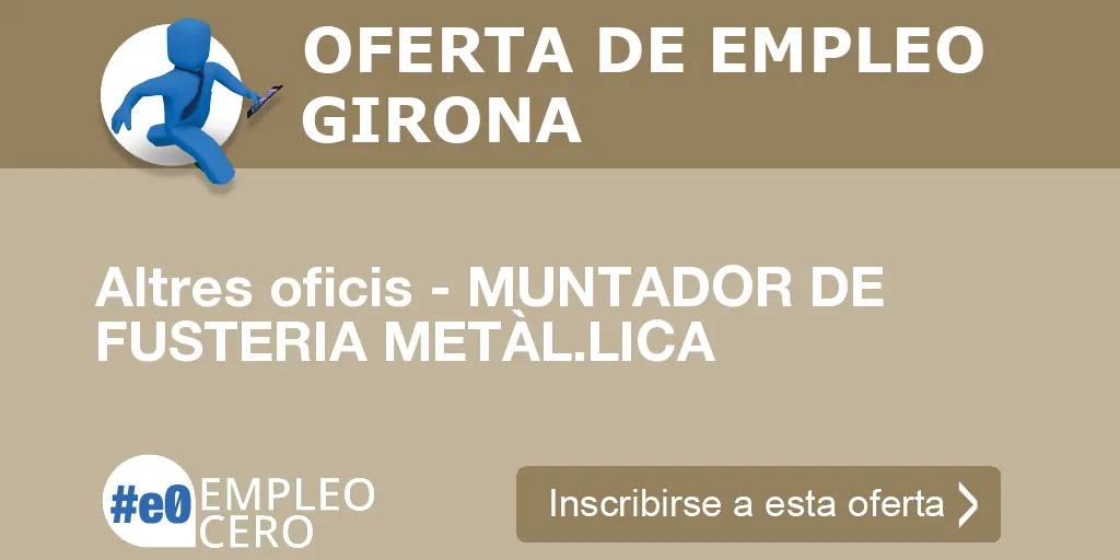 Altres oficis - MUNTADOR DE FUSTERIA METÀL.LICA