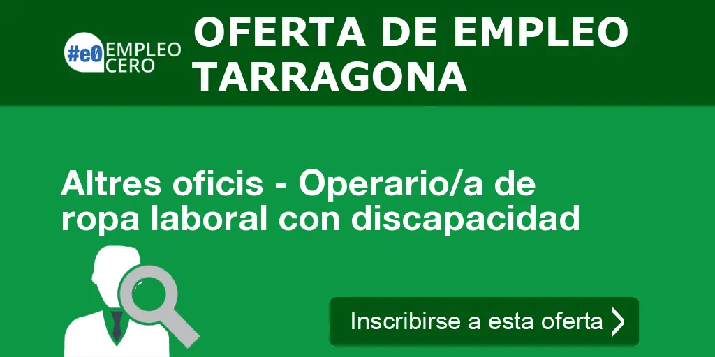 Altres oficis - Operario/a de ropa laboral con discapacidad