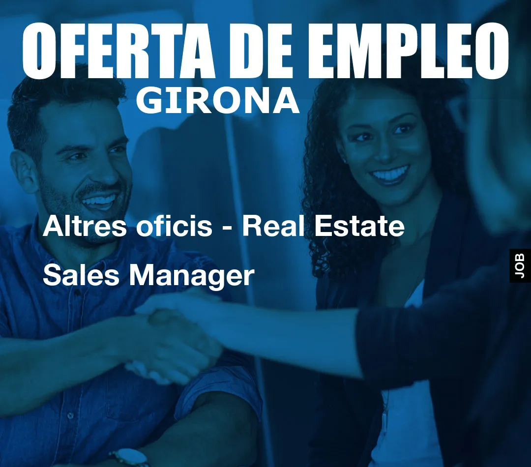 Altres oficis – Real Estate Sales Manager