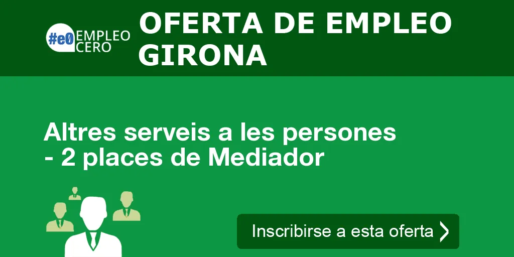 Altres serveis a les persones - 2 places de Mediador