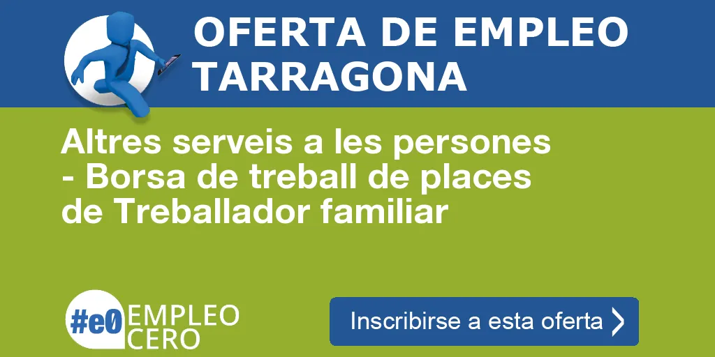 Altres serveis a les persones - Borsa de treball de places de Treballador familiar