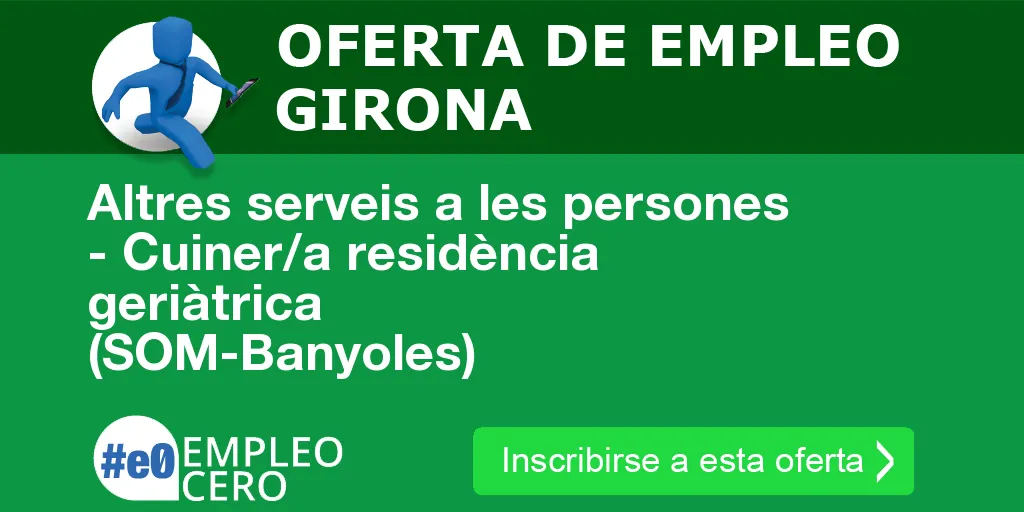 Altres serveis a les persones - Cuiner/a residència geriàtrica (SOM-Banyoles)