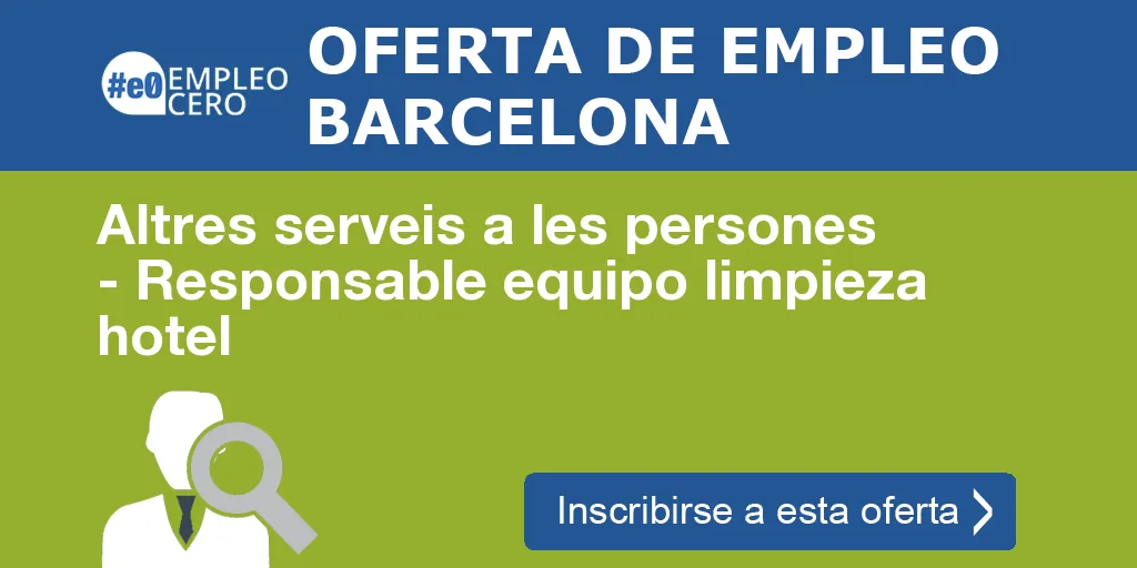 Altres serveis a les persones - Responsable equipo limpieza hotel