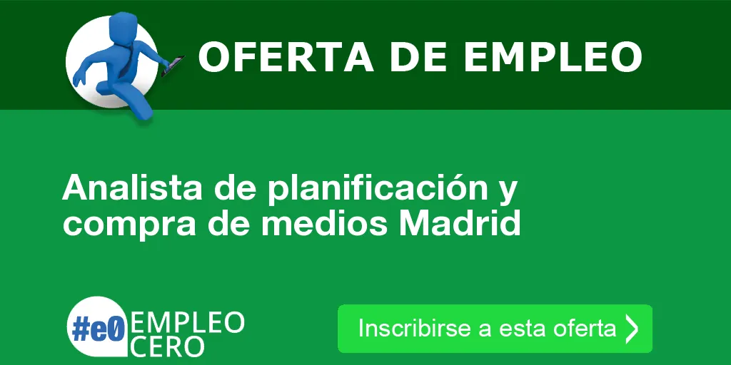 Analista de planificación y compra de medios Madrid