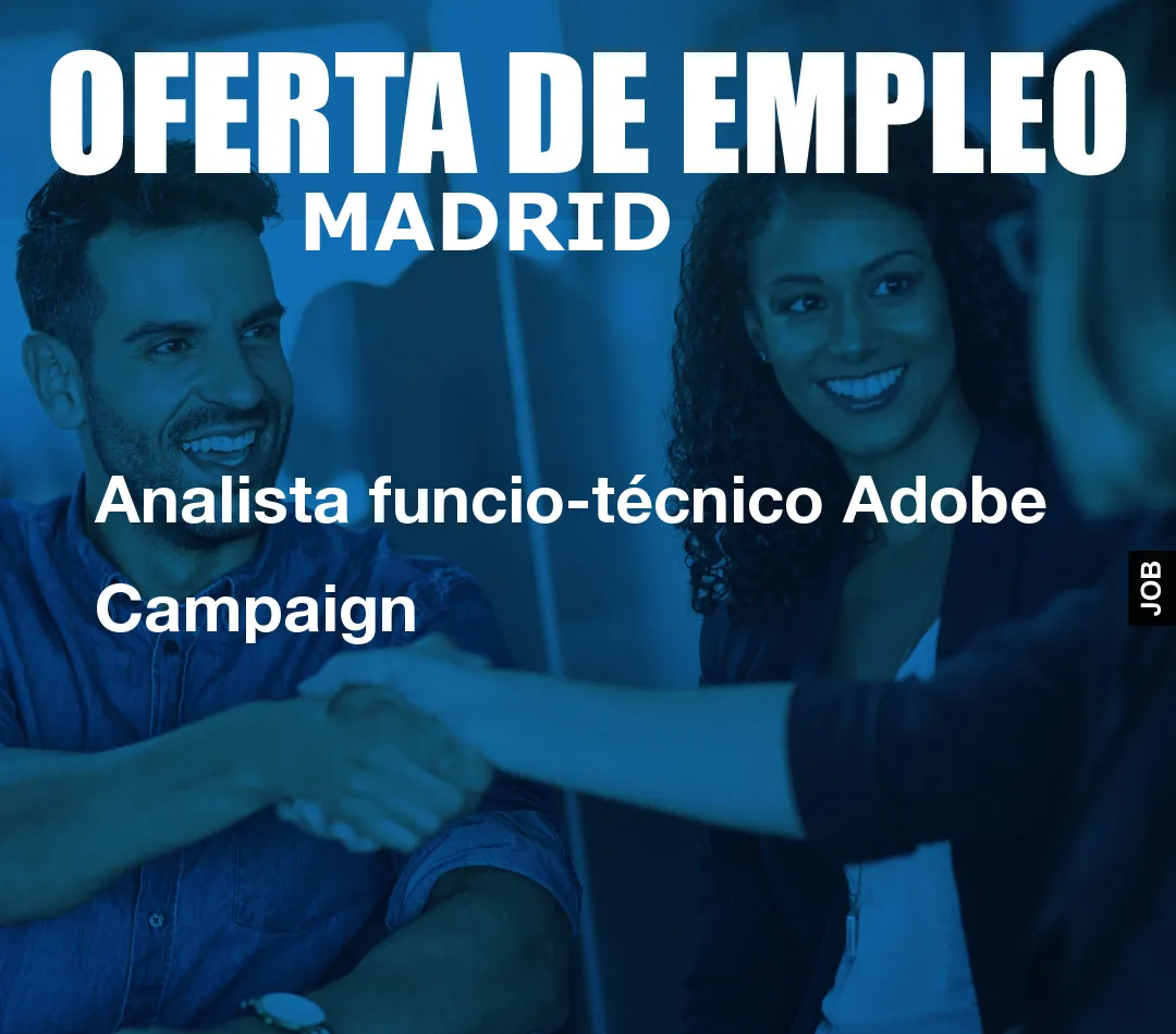 Analista funcio-técnico Adobe Campaign