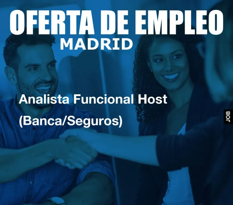 Analista Funcional Host (Banca/Seguros)