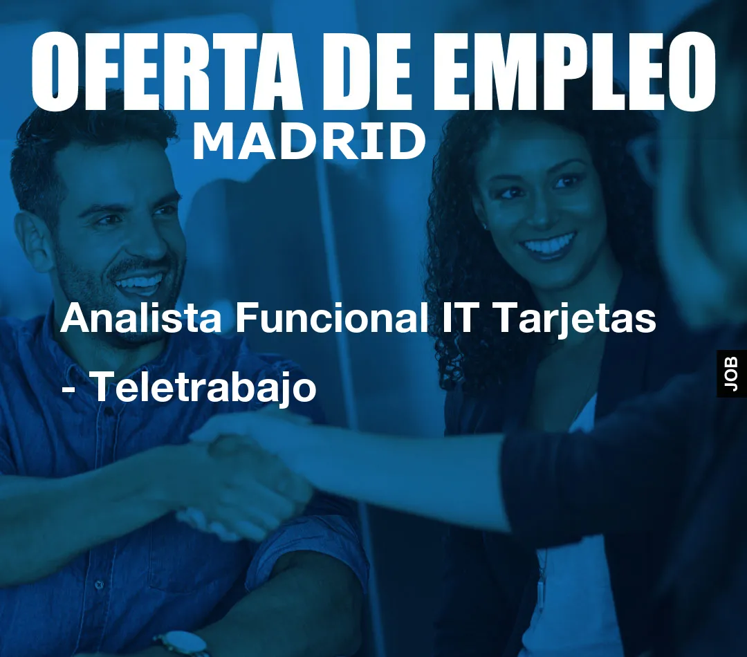 Analista Funcional IT Tarjetas - Teletrabajo