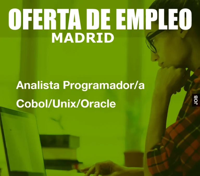 Analista Programador/a Cobol/Unix/Oracle