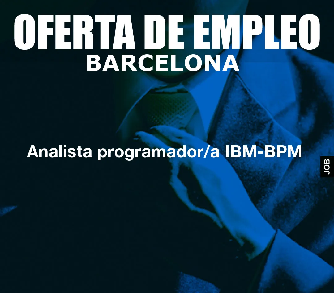 Analista programador/a IBM-BPM