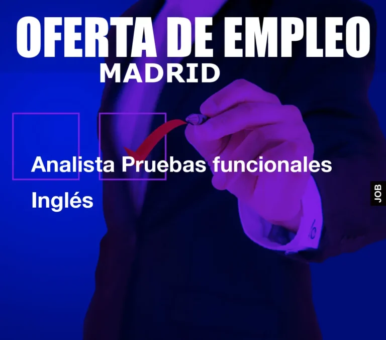 Analista Pruebas funcionales Inglés